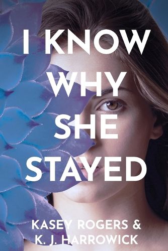 Cover image for I Know Why She Stayed