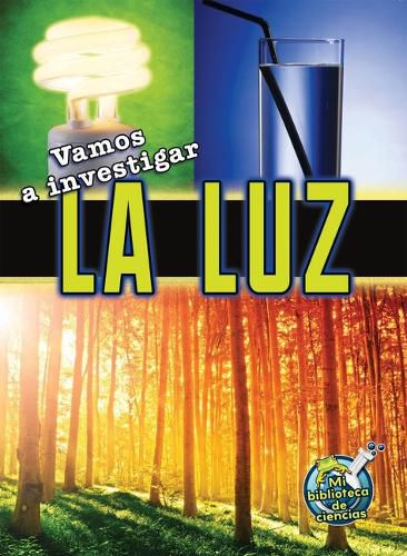 Cover image for Vamos a Investigar La Luz: Let's Investigate Light