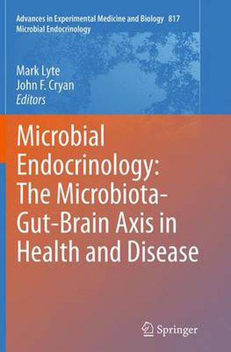 Cover image for Microbial Endocrinology: The Microbiota-Gut-Brain Axis in Health and Disease