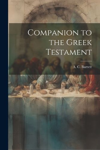 Cover image for Companion to the Greek Testament