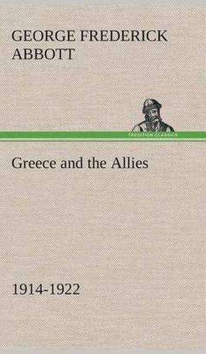 Cover image for Greece and the Allies 1914-1922