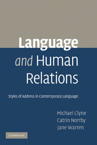 Cover image for Language and Human Relations: Styles of Address in Contemporary Language