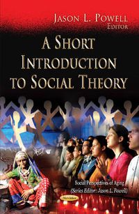 Cover image for Short Introduction to Social Theory