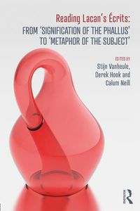 Cover image for Reading Lacan's Ecrits: From 'Signification of the Phallus' to 'Metaphor of the Subject