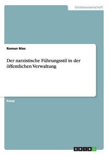 Cover image for Der narzistische Fuhrungsstil in der oeffentlichen Verwaltung