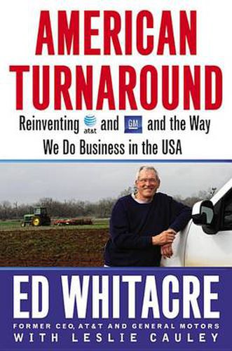 Cover image for American Turnaround: Reinventing AT&T and GM and the Way We Do Business in the USA