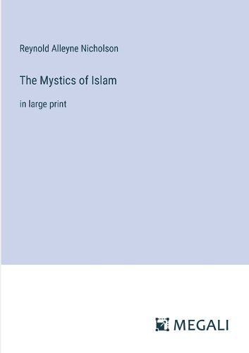 The Mystics of Islam