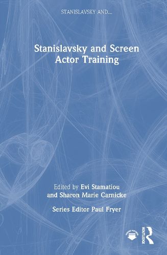 Cover image for Stanislavsky and Screen Actor Training