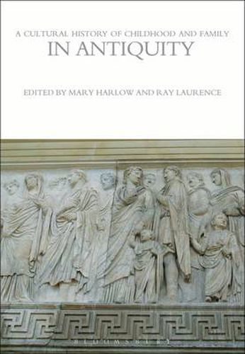 Cover image for A Cultural History of Childhood and Family in Antiquity