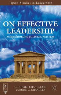 Cover image for On Effective Leadership: Across Domains, Cultures, and Eras