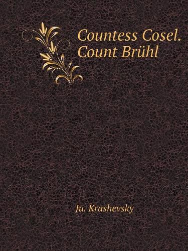 Cover image for Countess Cosel. Count Bruhl