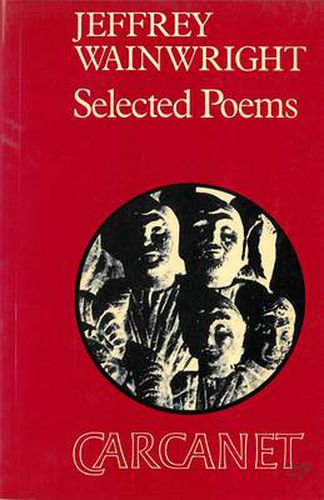 Cover image for Selected Poems: Jeffrey Wainwright