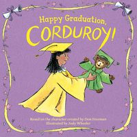 Cover image for Happy Graduation, Corduroy!