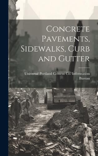 Cover image for Concrete Pavements, Sidewalks, Curb and Gutter