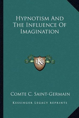 Cover image for Hypnotism and the Influence of Imagination