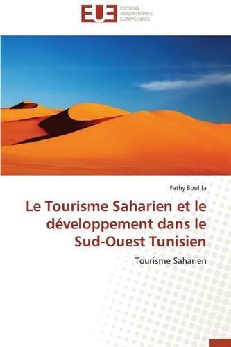 Le Tourisme Saharien Et Le D veloppement Dans Le Sud-Ouest Tunisien