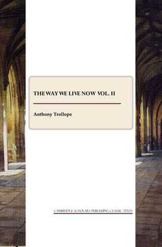 Cover image for The Way We Live Now vol. II