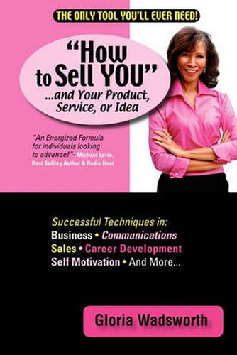 Cover image for How to Sell You...and Your Product, Service, or Idea