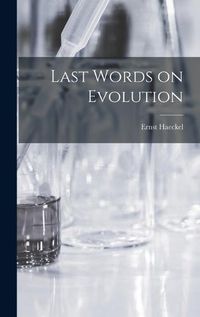 Cover image for Last Words on Evolution