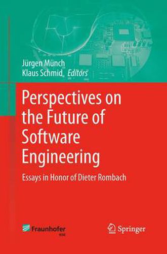 Cover image for Perspectives on the Future of Software Engineering: Essays in Honor of Dieter Rombach