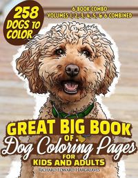 Cover image for GREAT BIG BOOK of Dog Coloring Pages for Kids and Adults