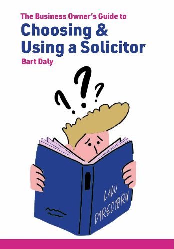 Cover image for The Business Owner's Guide to Choosing & Using a Solicitor