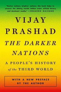 Cover image for The Darker Nations: A People's History of the Third World