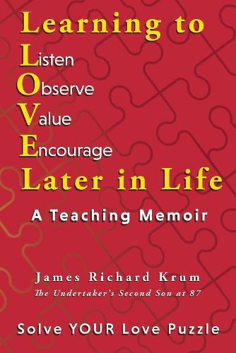 Cover image for Learning to Love Later in Life: A Teaching Memoir