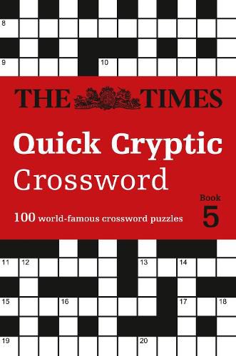 The Times Quick Cryptic Crossword Book 5: 100 World-Famous Crossword Puzzles