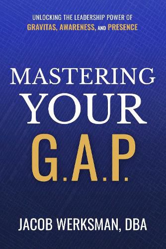 Cover image for Mastering Your G.A.P.