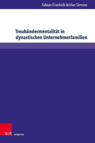Cover image for Treuhaendermentalitaet in dynastischen Unternehmerfamilien