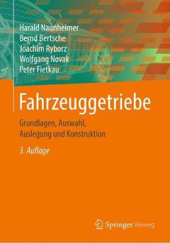 Cover image for Fahrzeuggetriebe: Grundlagen, Auswahl, Auslegung und Konstruktion