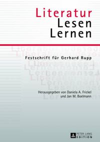 Cover image for Literatur - Lesen - Lernen: Festschrift Fuer Gerhard Rupp