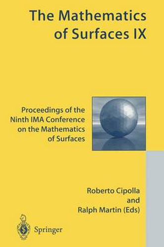 The Mathematics of Surfaces IX: Proceedings of the Ninth IMA Conference on the Mathematics of Surfaces