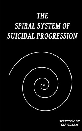Cover image for The Spiral System of Suicidal Progression