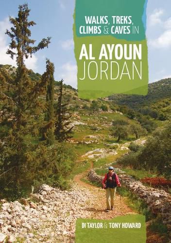 Walks, Treks, Climbs & Caves in Al Ayoun Jordan