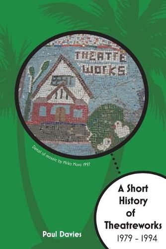 Cover image for A Short History of TheatreWorks