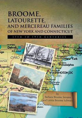 Cover image for Broome, Latourette, and Mercereau Families of New York and Connecticut: 17th to 19th Centuries