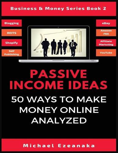 Cover image for Passive Income Ideas: 50 Ways to Make Money Online Analyzed