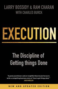 Cover image for Execution: The Discipline of Getting Things Done