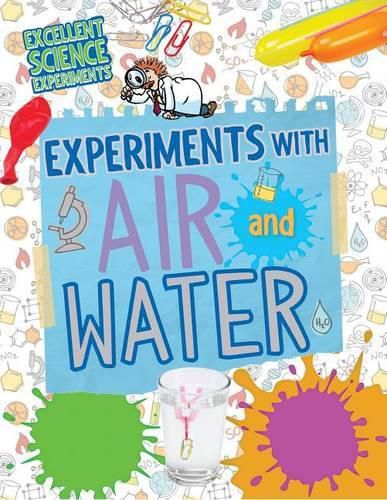 Experiments with Air and Water