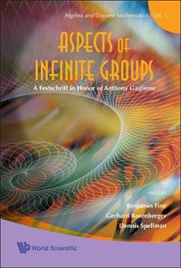 Cover image for Aspects Of Infinite Groups: A Festschrift In Honor Of Anthony Gaglione