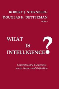 Cover image for What is Intelligence?: Contemporary Viewpoints on its Nature and Definition