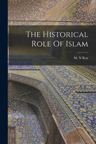 The Historical Role Of Islam