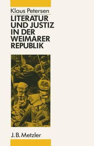 Cover image for Literatur und Justiz in der Weimarer Republik