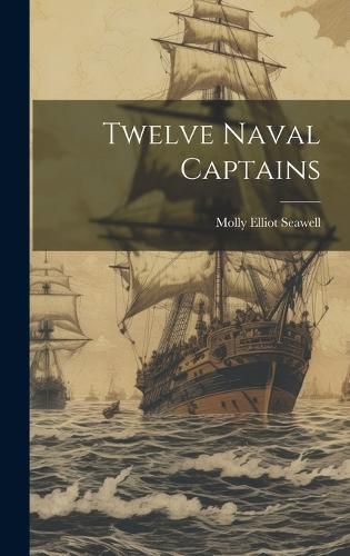 Cover image for Twelve Naval Captains