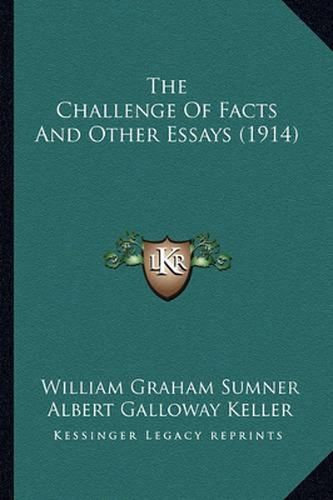 Cover image for The Challenge of Facts and Other Essays (1914)