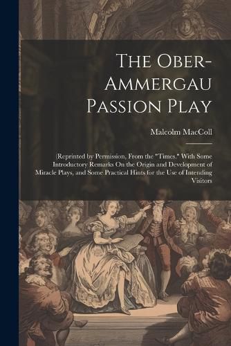 The Ober-Ammergau Passion Play