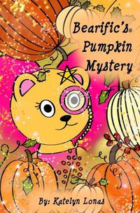 Cover image for Bearific's(R) Pumpkin Mystery