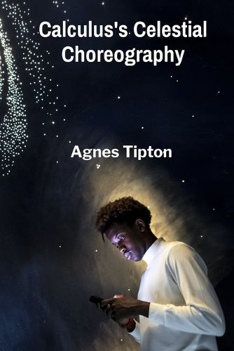 Cover image for Calculus's Celestial Choreography